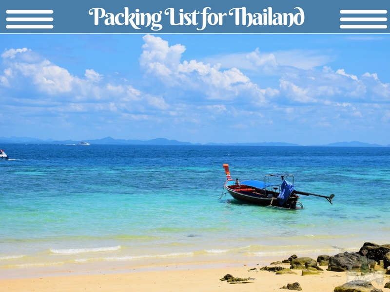 Thailand Packing List - What to pack for Thailand - What not to pack for Thailand