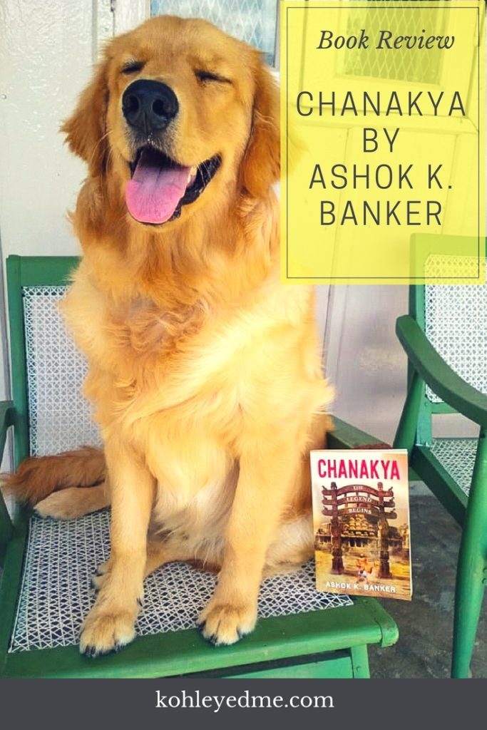 Chanakya by Ashok K Banker book review kohleyedme.com